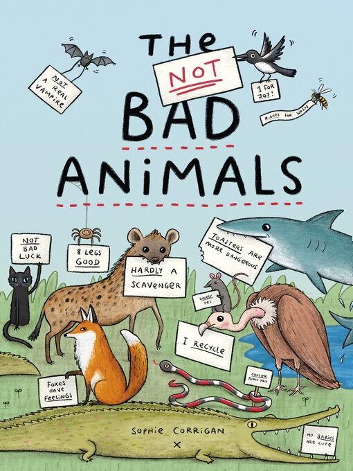 Title details for The Not BAD Animals by Sophie Corrigan - Available